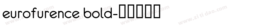 eurofurence bold字体转换